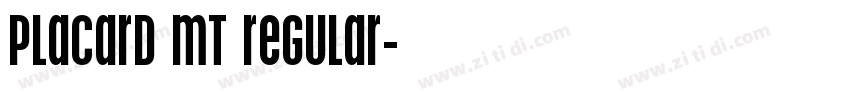 Placard MT Regular字体转换